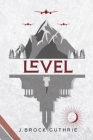 Level: Trilogy of Two Times, Book 1 Cover Image