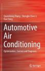 Automotive Air Conditioning: Optimization, Control and Diagnosis By Quansheng Zhang, Shengbo Eben Li, Kun Deng Cover Image