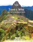 Travel & Write Your Own Book - Peru: Get Inspired to Write Your Own Book While Traveling in Peru Cover Image