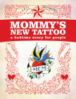 Mommy's New Tattoo: A Bedtime Story for People By Levi Greenacres Cover Image