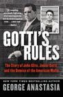 Gotti's Rules: The Story of John Alite, Junior Gotti, and the Demise of the American Mafia Cover Image