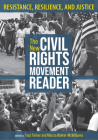 The New Civil Rights Movement Reader: Resistance, Resilience, and Justice By Traci Parker (Editor), Marcia Walker-McWilliams (Editor) Cover Image