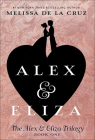 Alex and Eliza By Melissa de la Cruz Cover Image