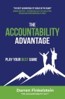 The Accountability Advantage: Play your best game By Darren Finkelstein Cover Image