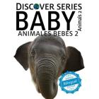 Animales Bebes 2/ Baby Animals 2 By Xist Publishing Cover Image