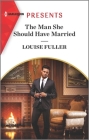 The Man She Should Have Married Cover Image