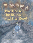 The Horse, the Stars, and the Road Cover Image
