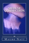 Meduse Connection By Mauro Natt Cover Image