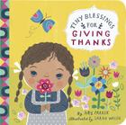 Tiny Blessings: For Giving Thanks By Amy Parker, Sarah Walsh Cover Image