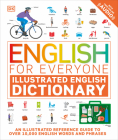 English for Everyone: Illustrated English Dictionary (DK English for Everyone) Cover Image
