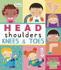 Head, Shoulders, Knees, and Toes (Nursery Rhyme Board Books) Cover Image