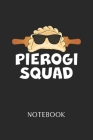 Pierogi Squat Notebook: - Daily Diary - Polish Cuisine - 6 X 9 Inch A5 - Poland Food Doodle Book - 120 Graph Grid Ruled Pages - Gridded Paper Cover Image