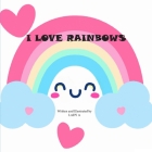 I Love Rainbows By Lady A Cover Image
