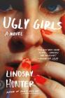 Ugly Girls: A Novel Cover Image