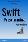 Swift Programming Nuts and Bolts By Keith Lee Cover Image