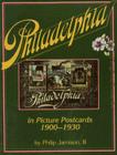 Philadelphia: In Early Picture Postcards 1900-1930 By Philip III Jamison Cover Image