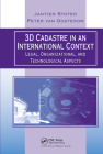 3D Cadastre in an International Context: Legal, Organizational, and Technological Aspects By Jantien E. Stoter, Martin Breunig (Editor), Peter Van Oosterom Cover Image