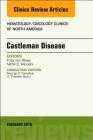 Castleman Disease, an Issue of Hematology/Oncology Clinics: Volume 32-1 (Clinics: Internal Medicine #32) Cover Image