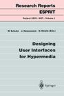 Designing User Interfaces for Hypermedia By Wolfgang Schuler (Editor), Jörg Hannemann (Editor), Norbert Streitz (Editor) Cover Image
