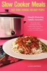 Slow Cooker Meals: Easy Home Cooking for Busy People By Neal Bertrand Cover Image