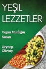 Yeşil Lezzetler: Vegan Mutfağın Sanatı Cover Image