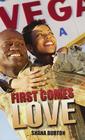 First Comes Love By Shana Burton Cover Image