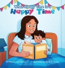 When Sleepy Time is a Happy Time Cover Image