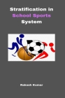 Stratification in School Sports System Cover Image