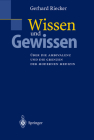 Wissen Und Gewissen: Über Die Ambivalenz Und Die Grenzen Der Modernen Medizin Cover Image