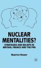 Nuclear Mentalities?: Strategies and Beliefs in Britain, France and the Frg (Strategies and Belief-Systems in Britain) By B. Heuser Cover Image