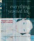 Everything Yearned For: Manhae's Poems of Love and Longing By Francisca Cho (Translated by), David R. McCann (Foreword by) Cover Image