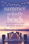 Summer at Firefly Beach By Jenny Hale Cover Image