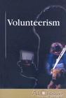 Volunteerism (At Issue) By Gary Wiener (Editor) Cover Image