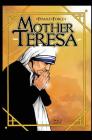 Female Force: Mother Teresa- A Graphic Novel By Darren Davis (Editor), Watami (Artist), Watami Cover Image