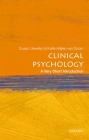 Clinical Psychology: A Very Short Introduction (Very Short Introductions) By Susan Llewelyn, Katie Aafjes-Van Doorn Cover Image