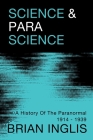 Science and Parascience: A History of the Paranormal 1914-1939 Cover Image