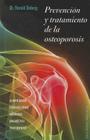 Prevencion y Tratamiento de la Osteoporosis = Prevention and Treatment of Osteoporosis (Coleccion Salud y Vida Natural) By Harald Dobnig Cover Image