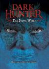 The Stone Witch (Dark Hunter) By Benjamin Hulme-Cross, Nelson Evergreen (Illustrator) Cover Image