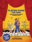 Playing Piano for Kids By Iris Terpstra Cover Image