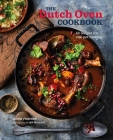 The Dutch Oven Cookbook: 60 recipes for one-pot cooking Cover Image