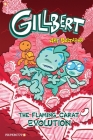 Gillbert #3: The Flaming Carats Evolution Cover Image