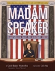 Madam Speaker: Nancy Pelosi Calls the House to Order Cover Image