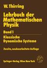 Lehrbuch Der Mathematischen Physik: Band 1: Klassische Dynamische Systeme Cover Image