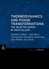 Thermodynamics and Phase Transformations: The Selected Works of Mats Hillert By Jean Philibert, Yves Bréchet, John Agren Cover Image
