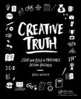 Creative Truth: Start & Build a Profitable Design Business By Brad Weaver Cover Image