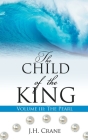 The Child of the King Volume III: The Pearl By J. H. Crane Cover Image