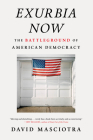 Exurbia Now: The Battleground of American Democracy By David Masciotra Cover Image