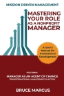 Mastering Your Role as a Nonprofit Manager By Bruce Marcus Cover Image