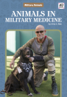 Animals in Military Medicine By Amy C. Rea Cover Image