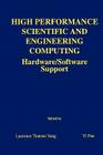 High Performance Scientific and Engineering Computing: Hardware/Software Support By Laurence Tianruo Yang (Editor), Yi Pan (Editor) Cover Image